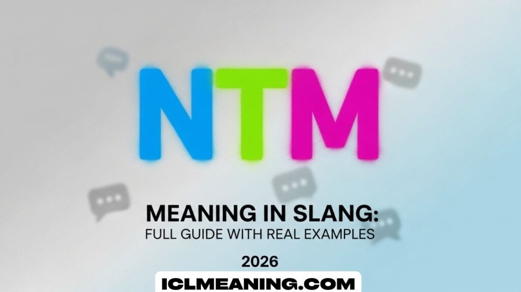 NTM Mean in Slang