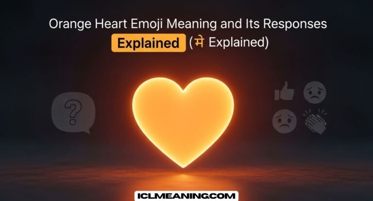 Orange Heart Emoji Meaning and Its Responses (🧡 Explained)