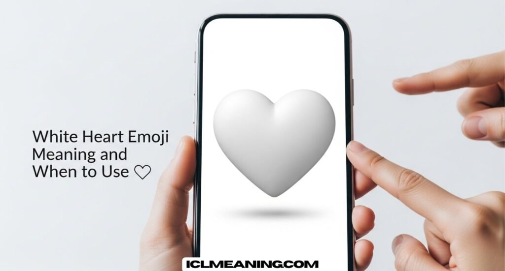 White Heart Emoji Meaning and When to Use